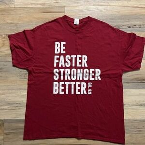 “Be Faster - Stronger - Better” - Size XL -Red T-shirt - Galatians 6:9